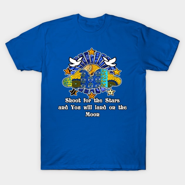 Shoot for the stars and you'll land on the moon T-Shirt by artbyomega